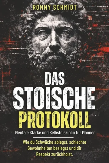 Originalcover: Das Stoische Protokoll von Ronny Schmidt